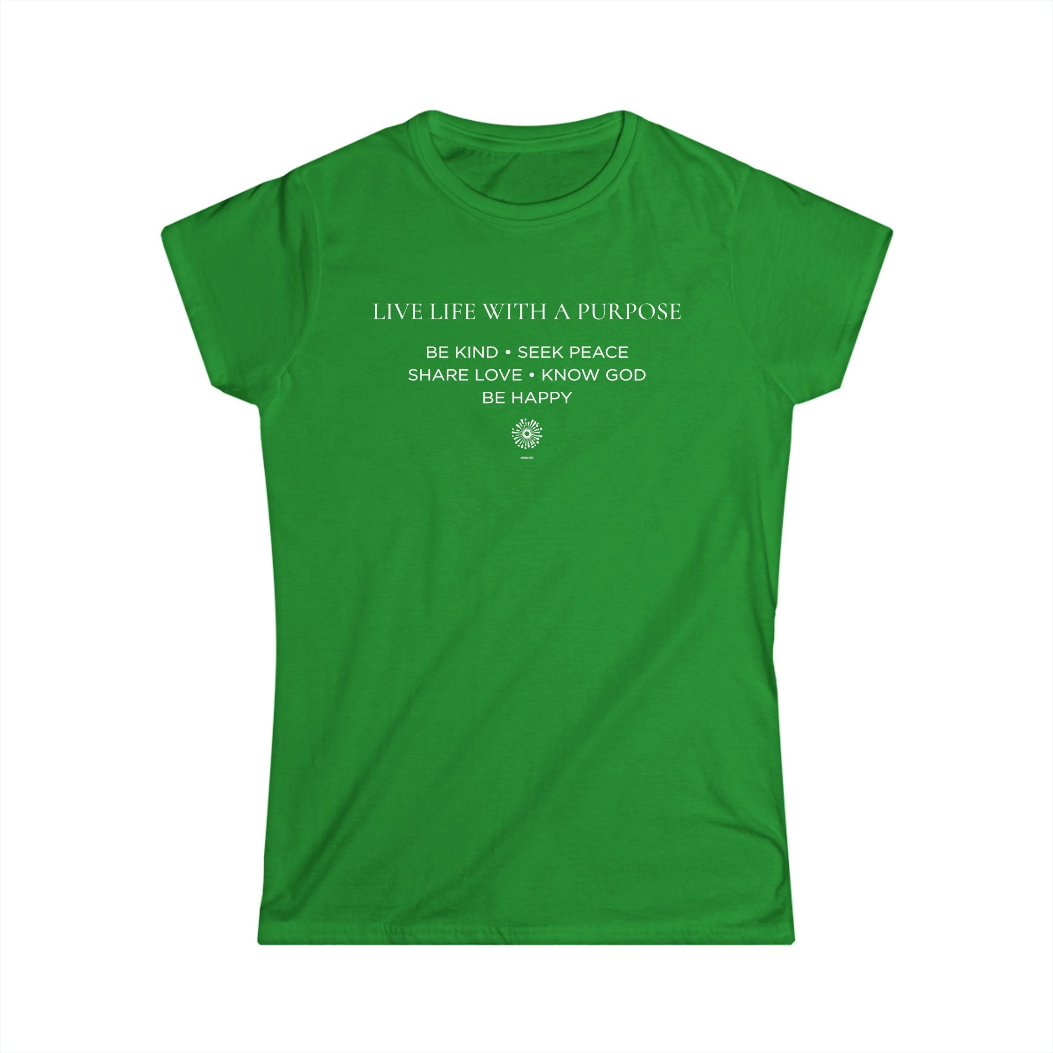 Live Life With A Purpose Women's Softstyle Tee