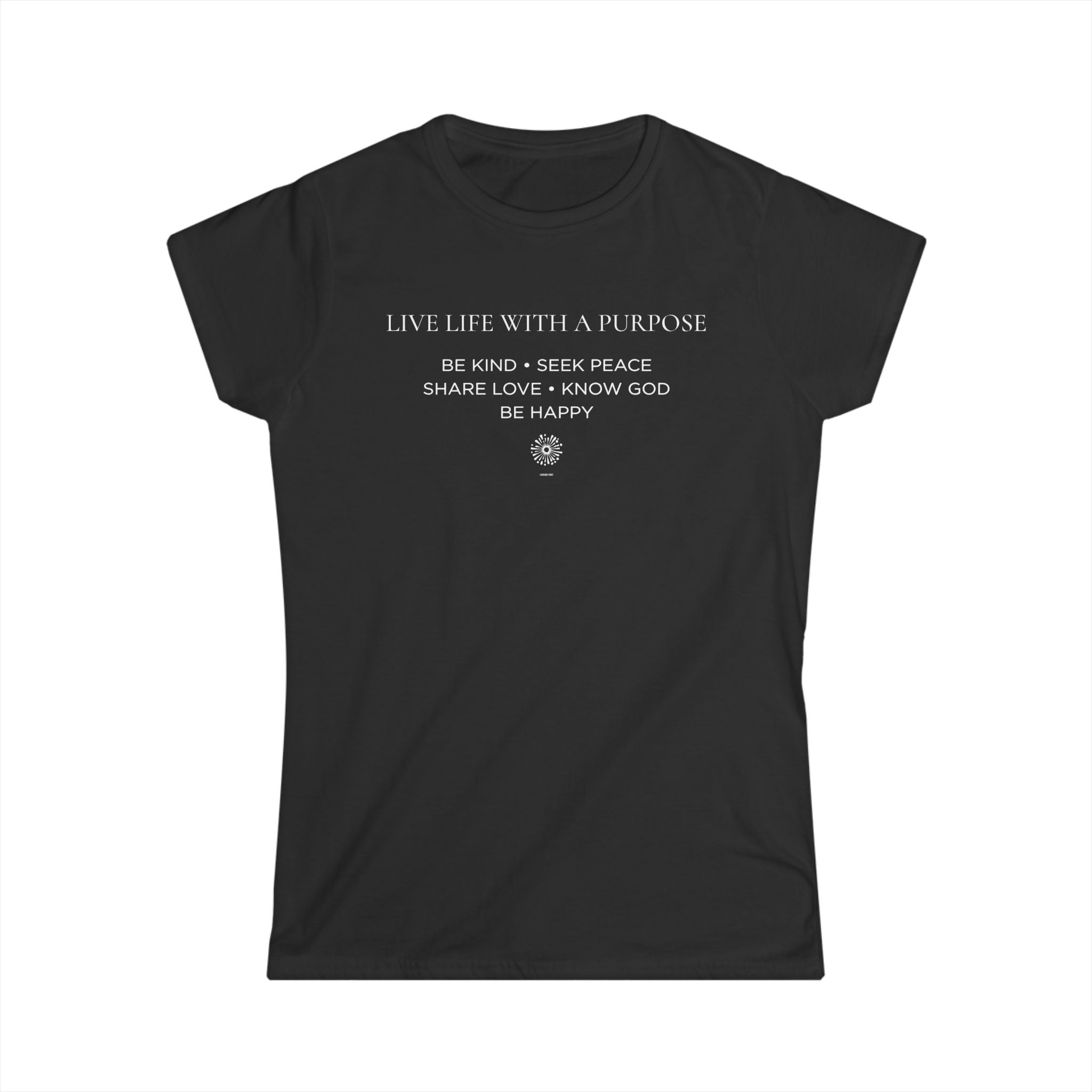 Live Life With A Purpose Women's Softstyle Tee