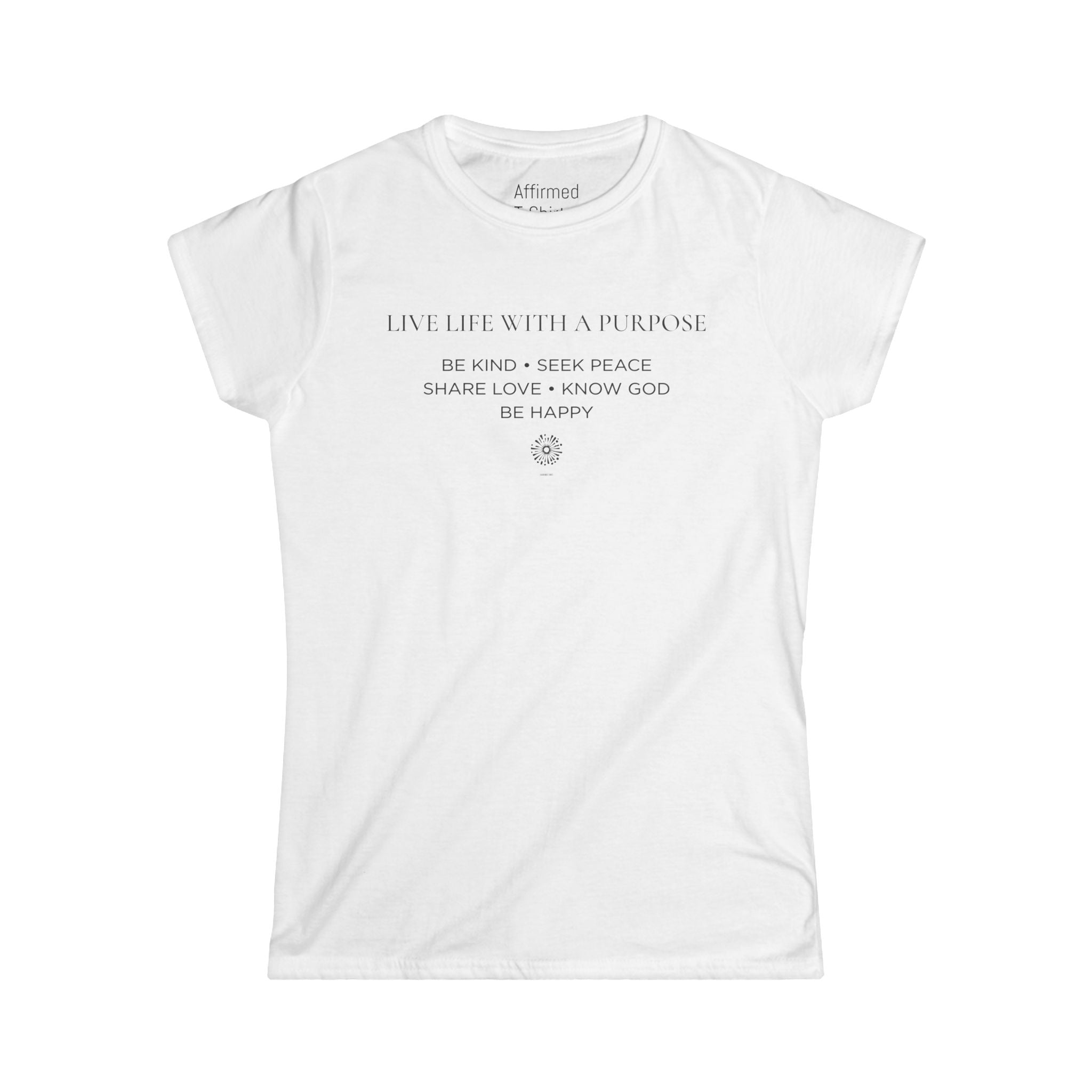 Live Life With A Purpose Women's Softstyle Tee
